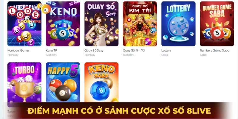 Điểm mạnh có ở sảnh cược xổ số tại nhà cái 8Live