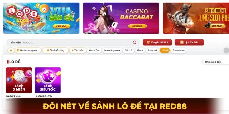 Đôi nét về sảnh lô đề tại Red88